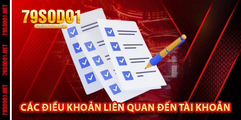 Các Điều Khoản Sử Dụng Liên Quan Đến Quản Lý Tài Khoản Người Dùng