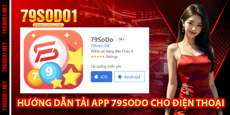 Hướng Dẫn Tải App 79Sodo Cho Điện Thoại