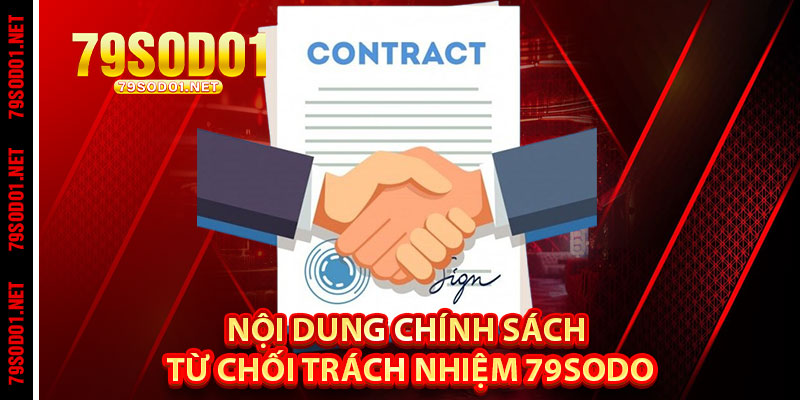 Nội Dung Chính Sách Từ Chối Trách Nhiệm 79Sodo