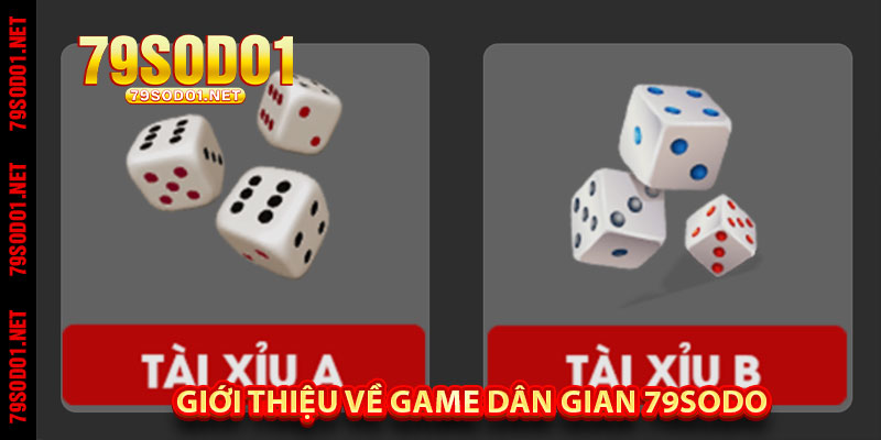 Giới Thiệu Về Game Dân Gian 79Sodo